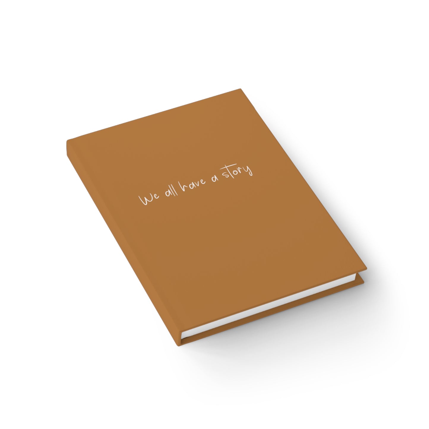 Brown "We All Have A Story" Journal