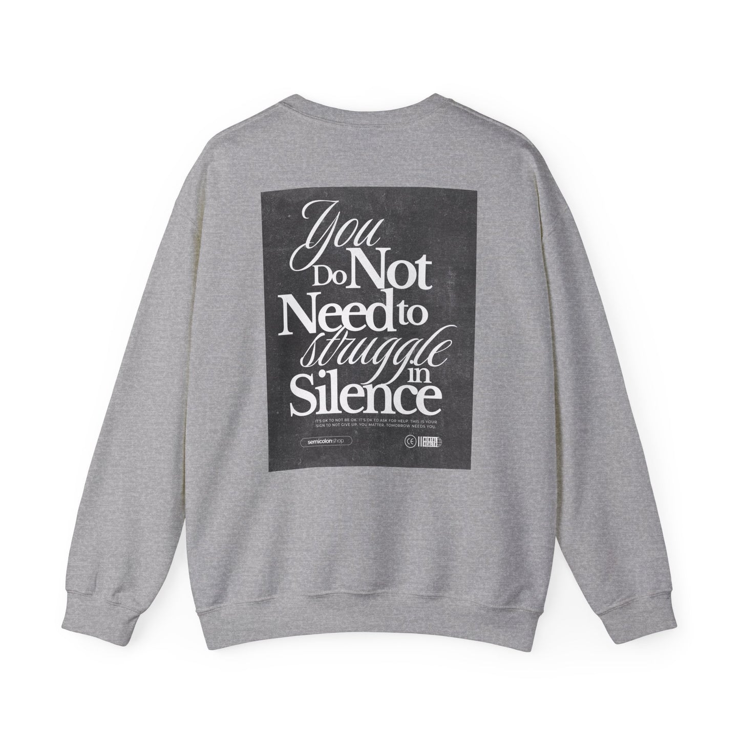 Struggle In Silence Crewneck