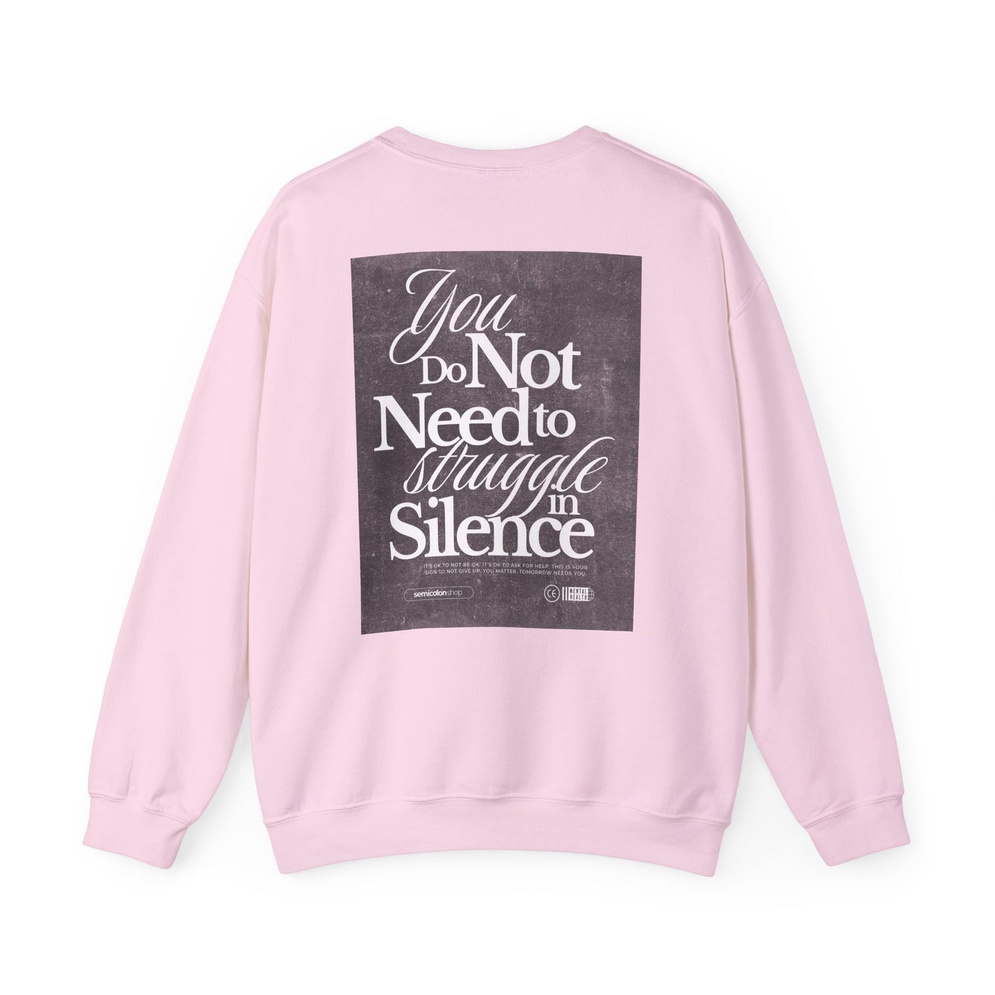 Struggle In Silence Crewneck