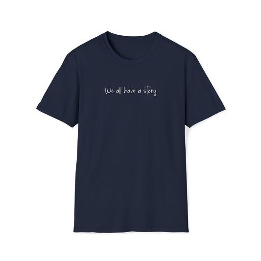 Navy "We All Have A Story" T Shirt