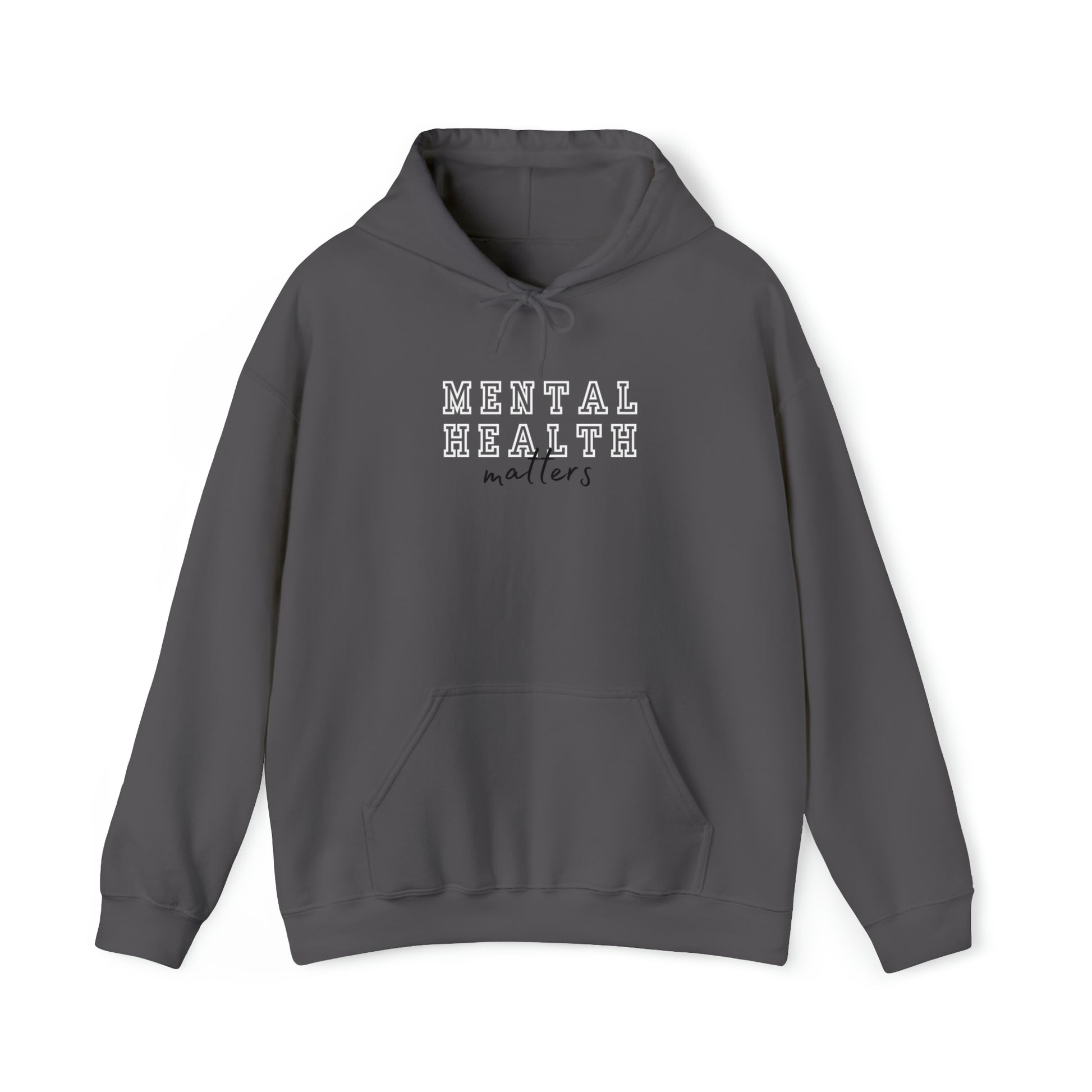 Charcoal "Mental Health Matters" hooded sweatshirts