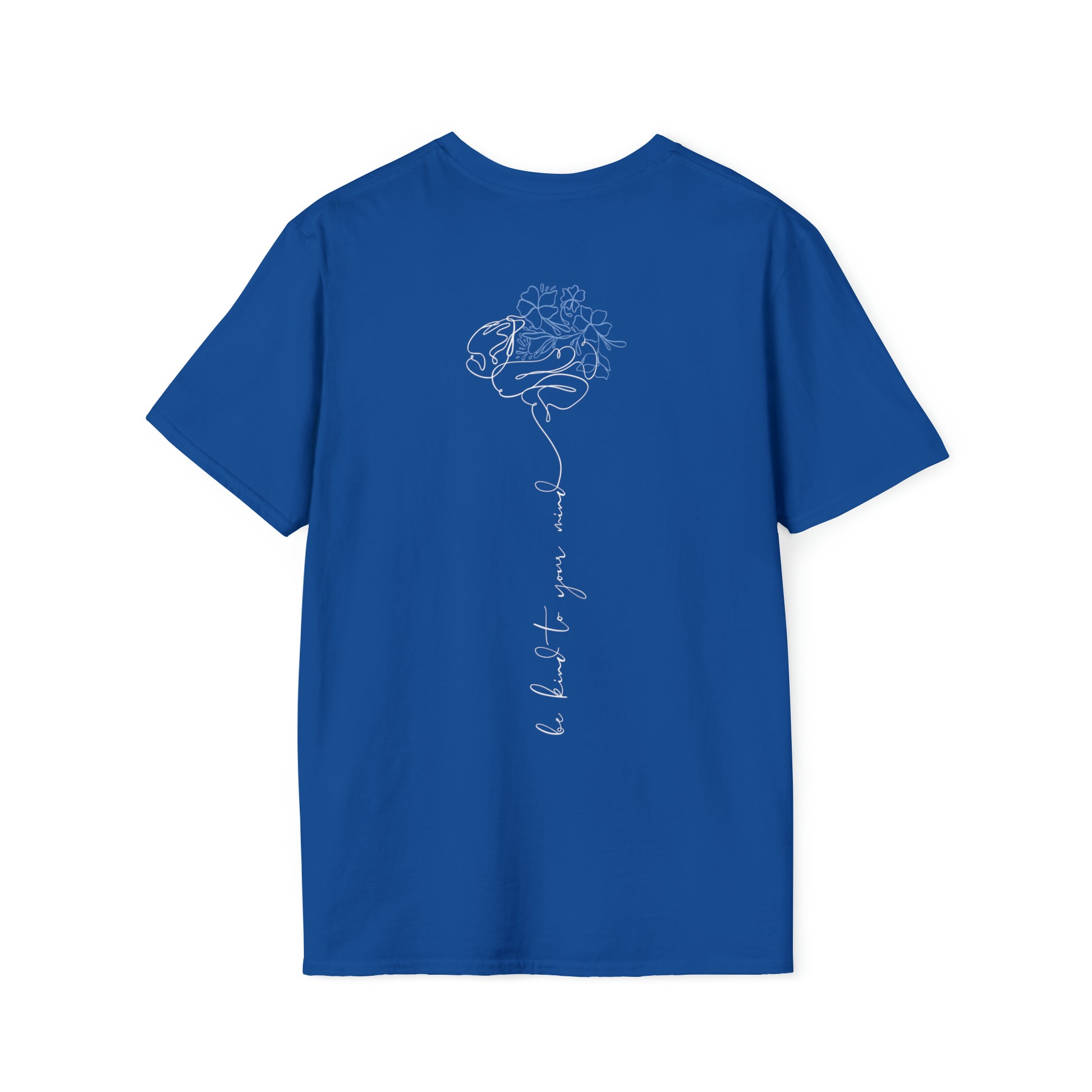 back print "be kind to your mind" royal blue