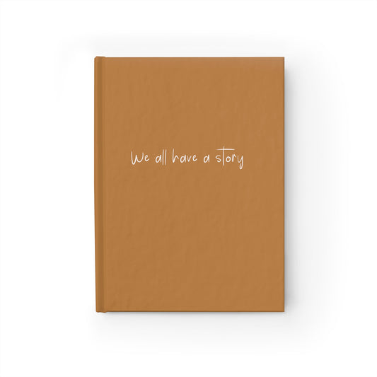 Brown "We All Have A Story" Journal