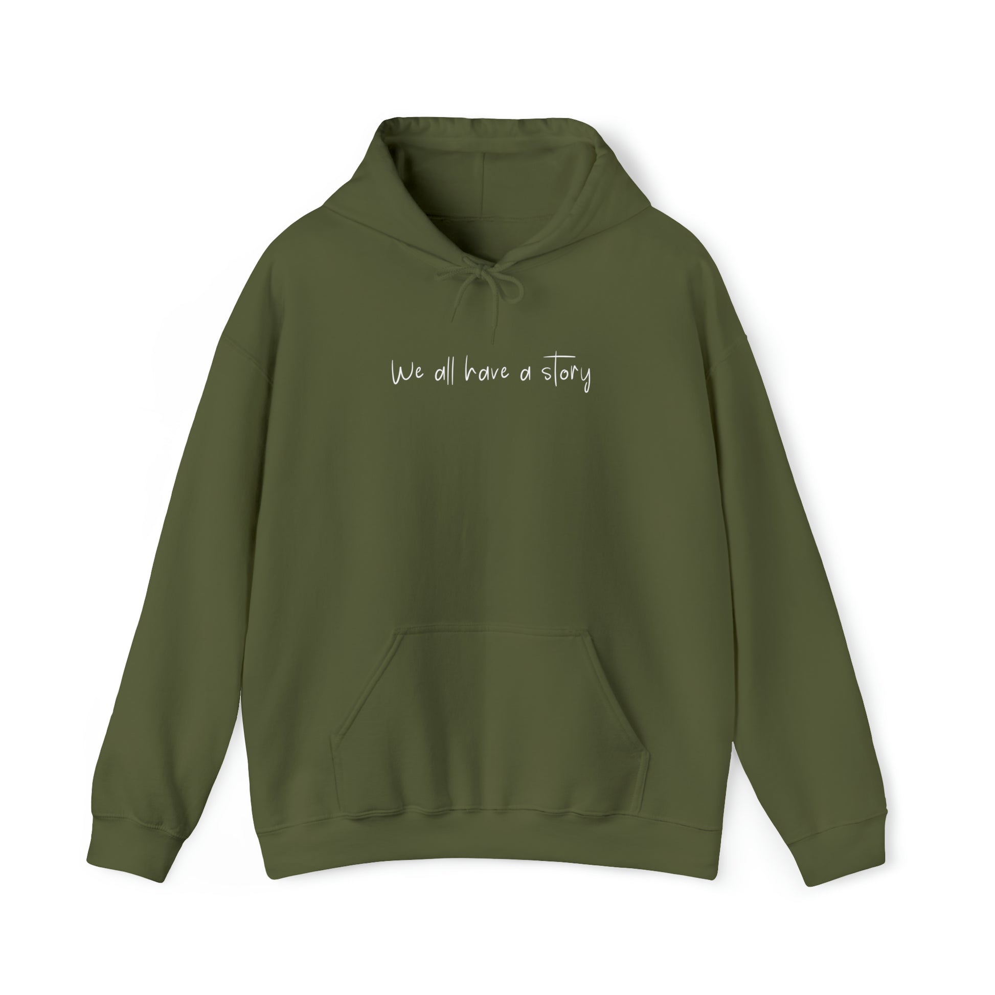 Military Green "We All Have A Story" Hooded Sweatshirt